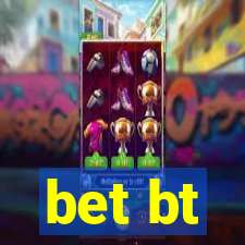 bet bt